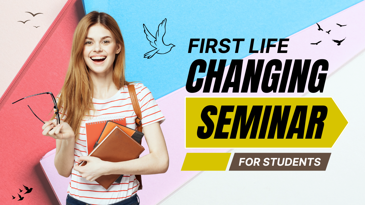 First Life changing seminar